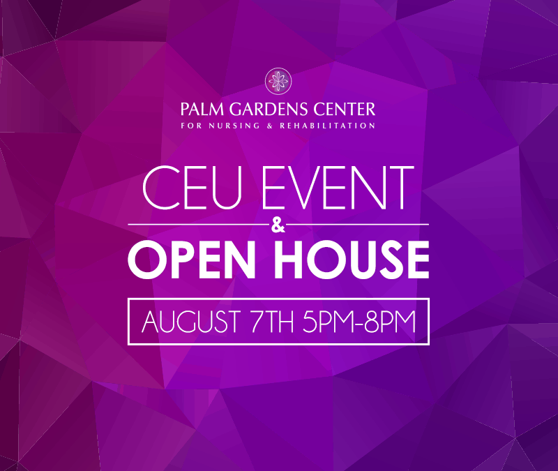 Open House at Palm Gardens Center